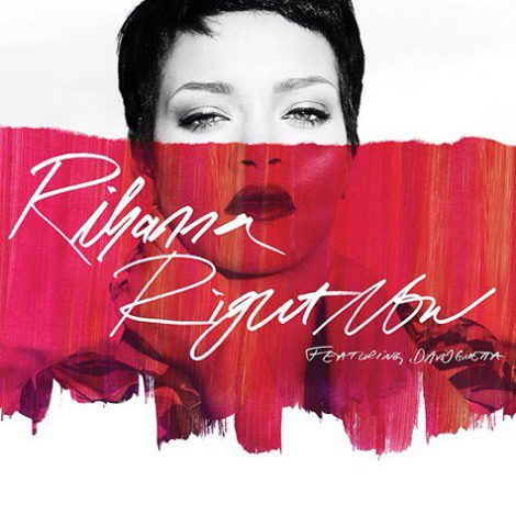'Right Now' es el nuevo single de Rihanna y David Guetta desde 'Unapologetic'