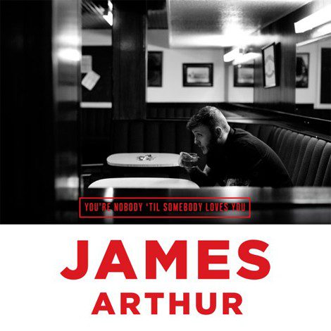 James Arthur presenta nuevo single: 'You're Nobody 'Til Somebody Loves You'