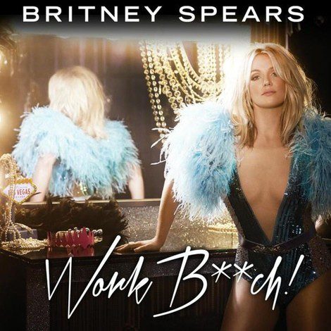 Portada de 'Work Bitch', el nuevo single de Britney Spears