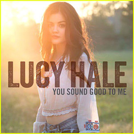 La actriz Lucy Hale debuta en el mundo de la música con el single 'You Sound Good to Me'