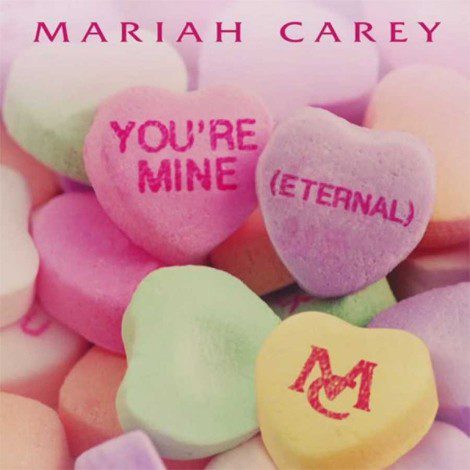 Mariah Carey estrena 'You're Mine (Eternal)' y anuncia el lanzamiento de su nuevo disco para el 6 de mayo