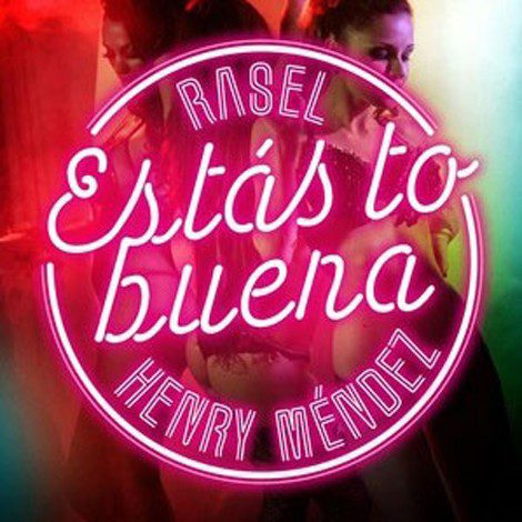 Rasel y Henry Mendez estrenan single y videoclip conjunto: 'Estás to buena'