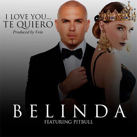 Belinda presenta el videoclip de su dueto con Pitbull, 'I Love You, Te quiero'