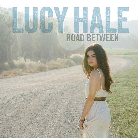 Así es 'Road Between', el primer disco de Lucy Hale