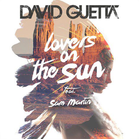 David Guetta lanza su nuevo single, 'Lovers On The Sun', producido por Avicii