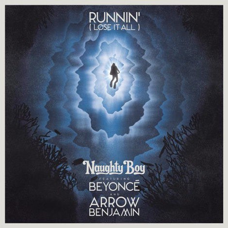 Estreno sorpresa: 'Runnin (Lose It All)' de Naughty Boy feat. Beyoncé y Arrow Benjamin