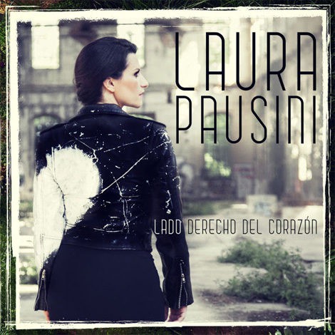 'Lado derecho del corazón' marca el esperado regreso de Laura Pausini