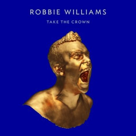 Robbie Williams sorprende con el lanzamiento de su nuevo disco 'Take The Crown' para el 5 de noviembre