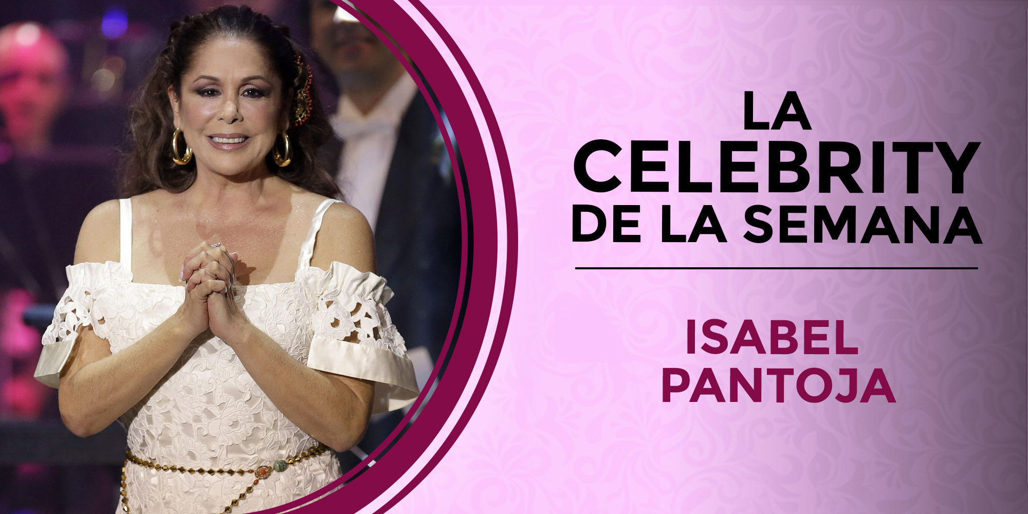 Isabel Pantoja se convierte en la celebrity de la semana por su polémica vuelta a la vida pública