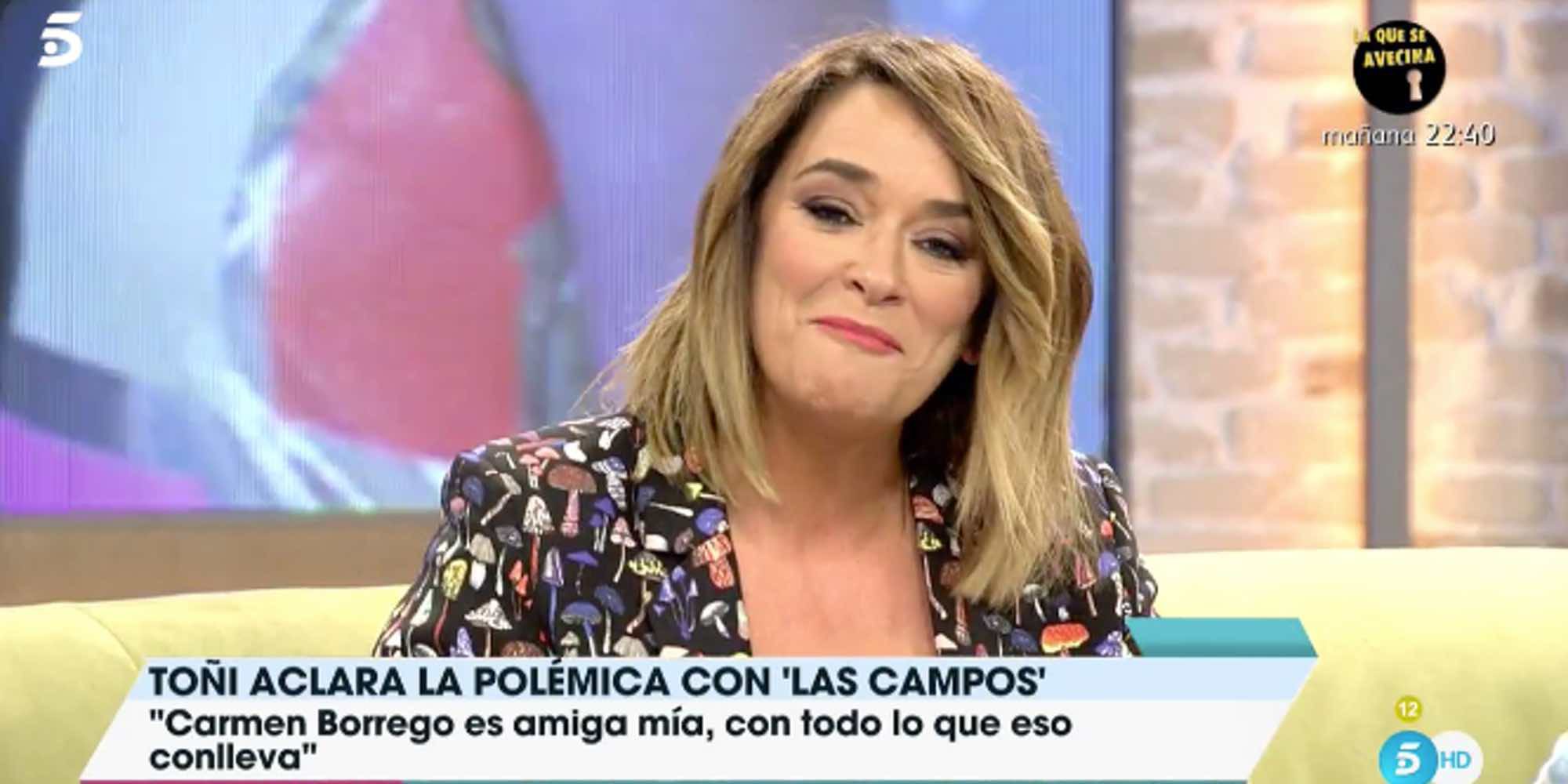 Toñi Moreno aclara su comentario de Carmen Borrego: "La quiero pero cuando eres amiga de alguien, hay roces"