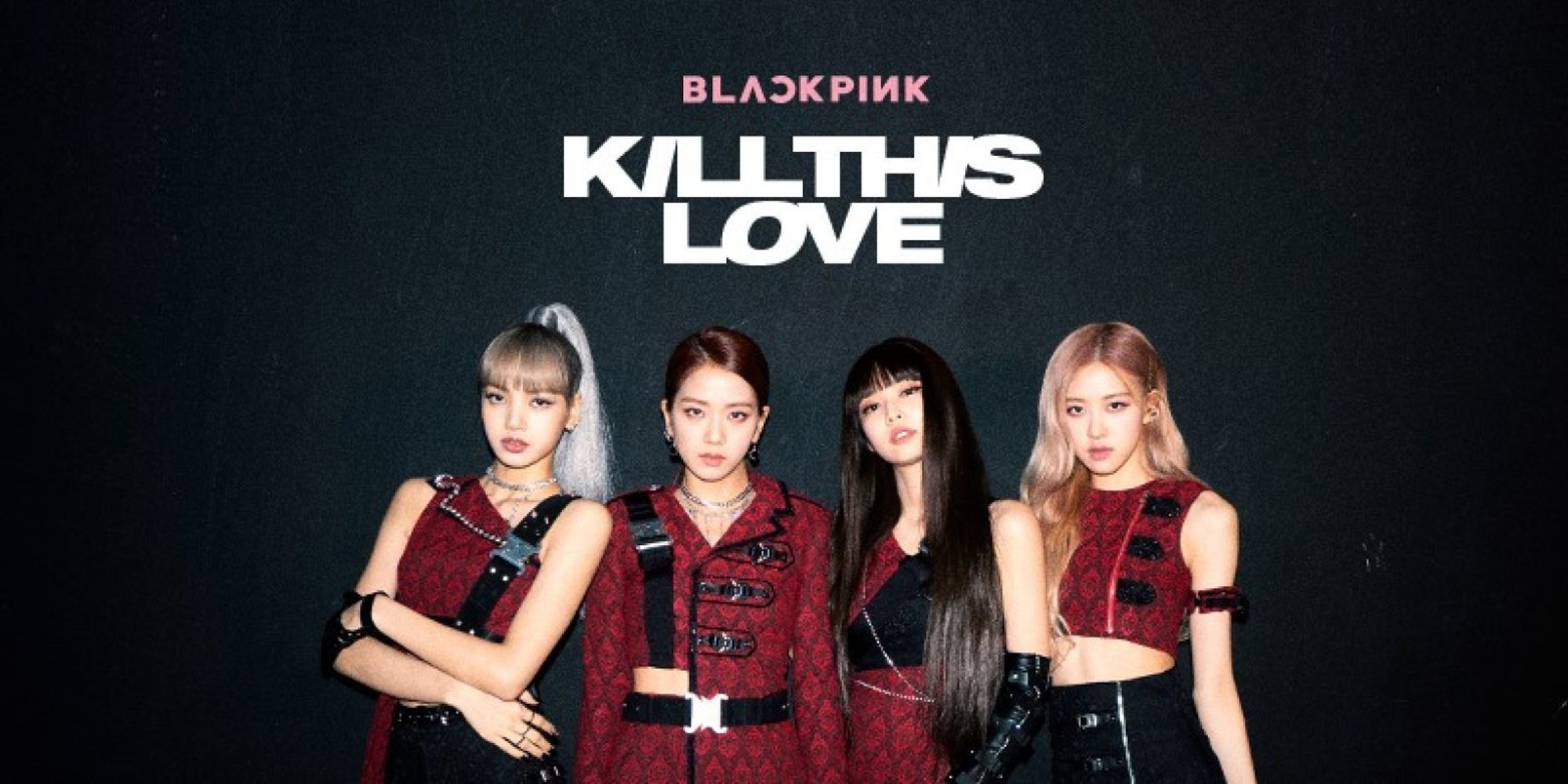 El viral e histórico éxito de Blackpink con 'Kill This Love'